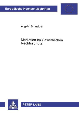 Mediation im Gewerblichen Rechtsschutz