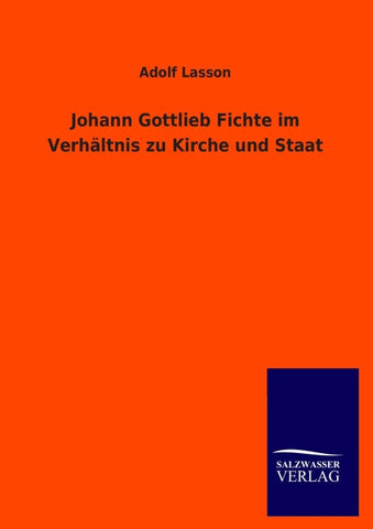 Johann Gottlieb Fichte im Verhältnis zu Kirche und Staat
