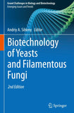 Biotechnology of Yeasts and Filamentous Fungi