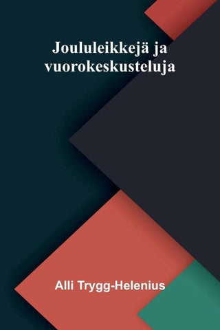 Joululeikkejä ja vuorokeskusteluja