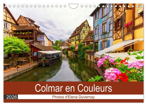Colmar en Couleurs (Calendrier mural 2026 DIN A4 vertical), CALVENDO calendrier mensuel