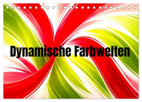Dynamische Farbwelten (Tischkalender 2027 DIN A5 quer), CALVENDO Monatskalender