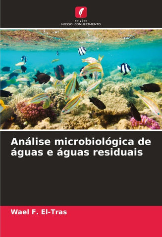 Análise microbiológica de águas e águas residuais