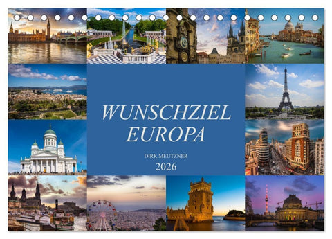 Wunschziel Europa (Tischkalender 2026 DIN A5 quer), CALVENDO Monatskalender