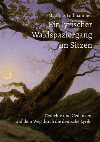 Ein lyrischer Waldspaziergang im Sitzen