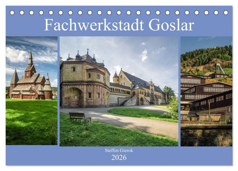Fachwerkstadt Goslar (Tischkalender 2026 DIN A5 quer), CALVENDO Monatskalender