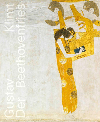 Gustav Klimt: Der Beethovenfries