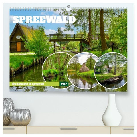 Eine Kahnfahrt im Spreewald (hochwertiger Premium Wandkalender 2027 DIN A2 quer), Kunstdruck in Hochglanz