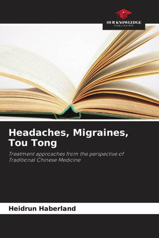 Headaches, Migraines, Tou Tong