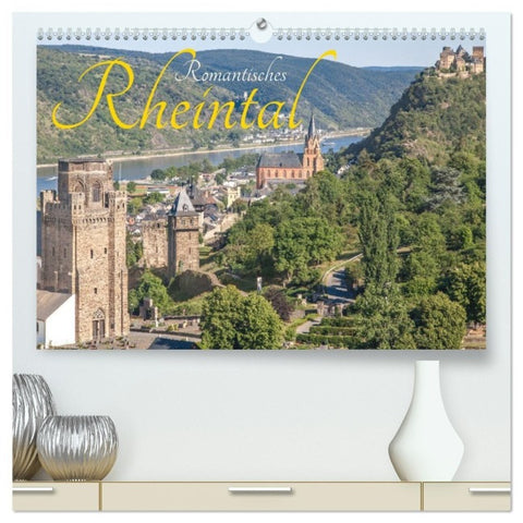 Romantisches Rheintal (hochwertiger Premium Wandkalender 2027 DIN A2 quer), Kunstdruck in Hochglanz