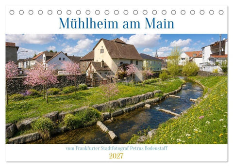 Mühlheim am Main (Tischkalender 2027 DIN A5 quer), CALVENDO Monatskalender