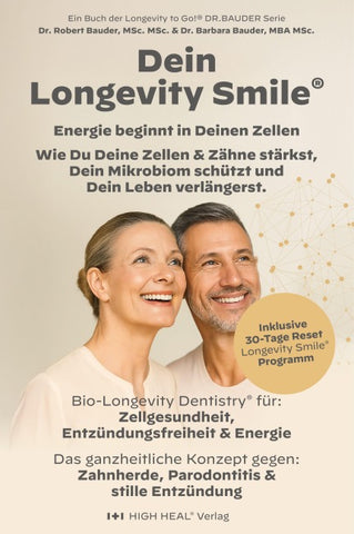 Longevity Smile - Der Schlüssel zu Mund- I Gesundheit, Energie & einem langen Leben