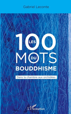 Les 100 mots du bouddhisme