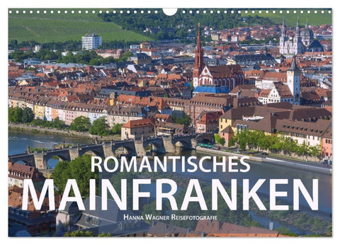 Romantisches Mainfranken (Wandkalender 2027 DIN A3 quer), CALVENDO Monatskalender