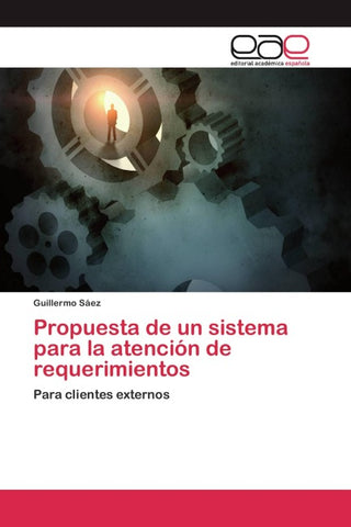 Propuesta de un sistema para la atención de requerimientos