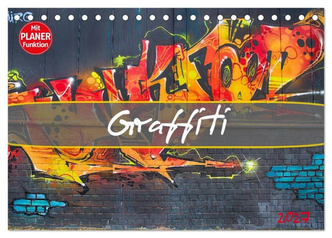 Graffiti (Tischkalender 2027 DIN A5 quer), CALVENDO Monatskalender