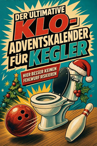 Der ultimative Klo-Adventskalender für Kegler