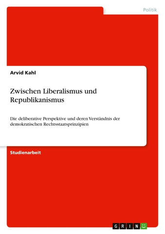 Zwischen Liberalismus und Republikanismus
