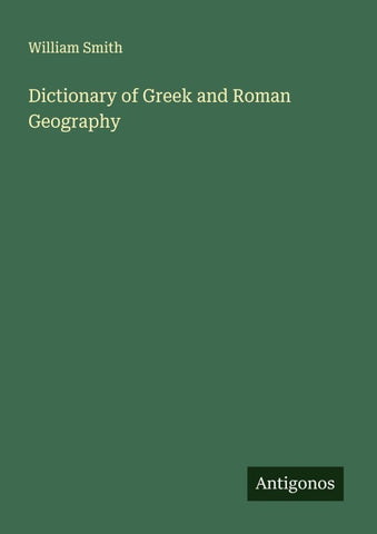 Dictionary of Greek and Roman Geography