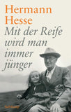 Mit der Reife wird man immer jünger
