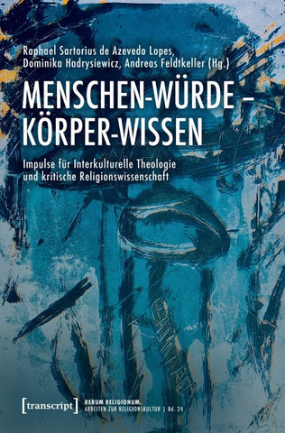 Menschen-Würde – Körper-Wissen