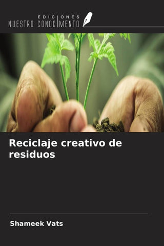 Reciclaje creativo de residuos