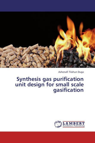 Synthesis gas purification unit design for small scale gasification