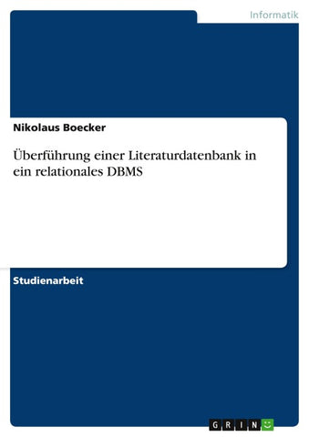 Überführung einer Literaturdatenbank in ein relationales DBMS