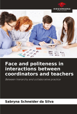 Face and politeness in interactions between coordinators and teachers