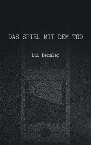 Das Spiel mit dem Tod