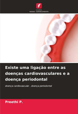 Existe uma ligação entre as doenças cardiovasculares e a doença periodontal