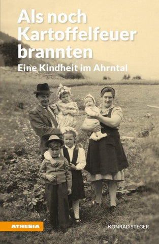Als noch Kartoffelfeuer brannten