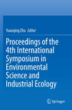 Proceedings of the 4th International Symposium in Environmental Science and Industrial Ecology