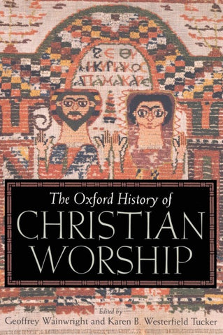 Oxford History of Christian Worship