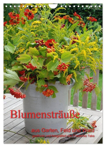 Blumensträuße aus Garten, Feld und Wald (Wandkalender 2026 DIN A4 hoch), CALVENDO Monatskalender