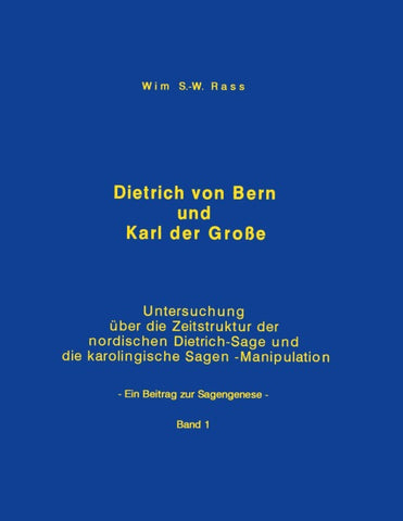 Dietrich von Bern und Karl der Große Bd. 1