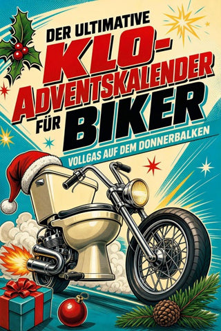 Der ultimative Klo-Adventskalender für Biker