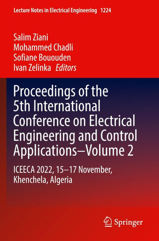 Proceedings of the 5th International Conference on Electrical Engineering and Control Applications–Volume 2