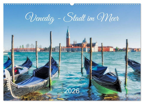 Venedig - Stadt im Meer (Wandkalender 2026 DIN A2 quer), CALVENDO Monatskalender