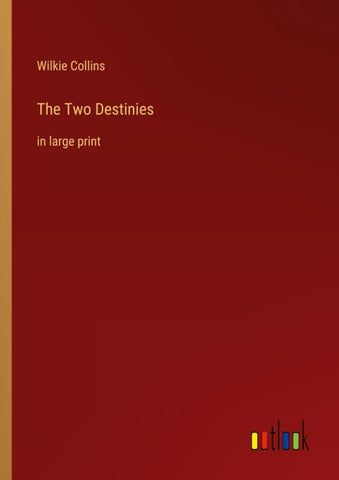 The Two Destinies