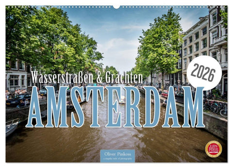 Amsterdam - Wasserstraßen und Grachten (Wandkalender 2026 DIN A2 quer), CALVENDO Monatskalender