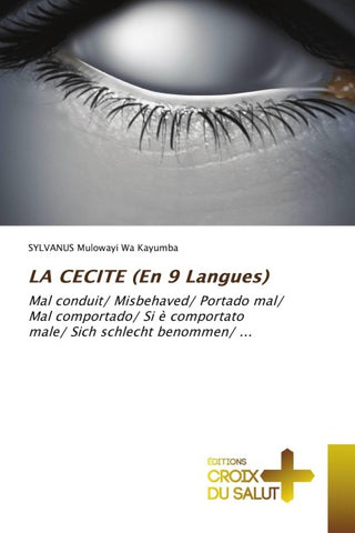 LA CECITE (En 9 Langues)