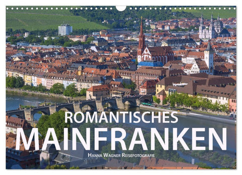Romantisches Mainfranken (Wandkalender 2026 DIN A3 quer), CALVENDO Monatskalender