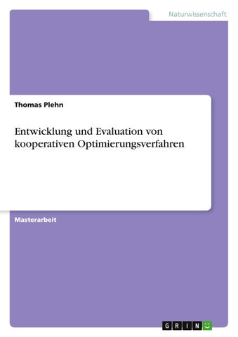 Entwicklung und Evaluation von kooperativen Optimierungsverfahren