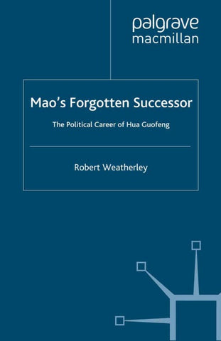 Mao's Forgotten Successor