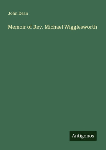 Memoir of Rev. Michael Wigglesworth