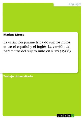 La variación paramétrica de sujetos nulos entre el español y el inglés: La versión del parámetro del sujeto nulo en Rizzi (1986)