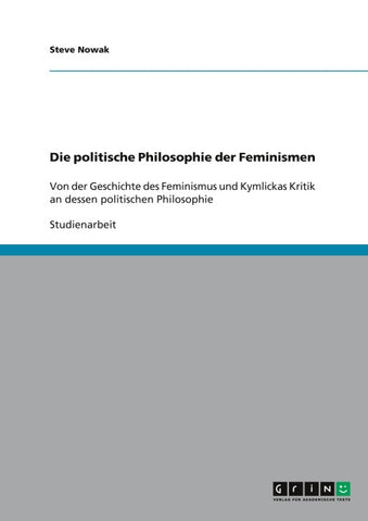 Die politische Philosophie der Feminismen