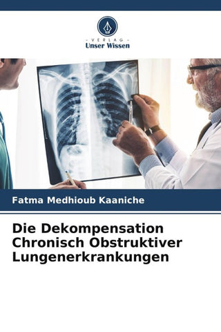 Die Dekompensation Chronisch Obstruktiver Lungenerkrankungen