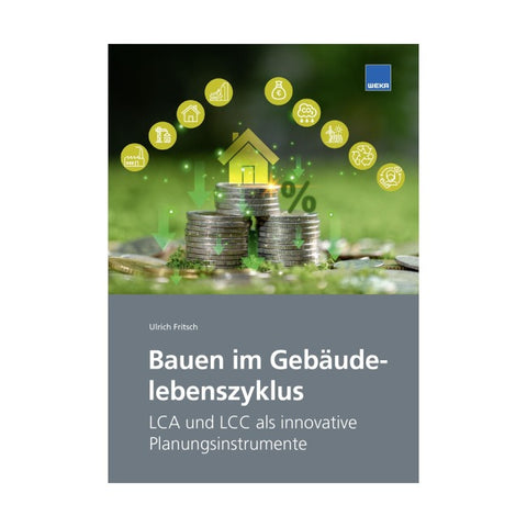 Bauen im Gebäudelebenszyklus